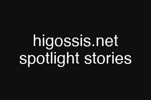 higossis.net spotlight stories